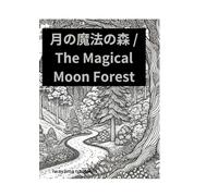 The Magical Moon Forest