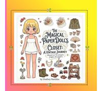 THE MAGICAL PAPER DOLL´S: CLOSET: A VINTAGE JOURNEY