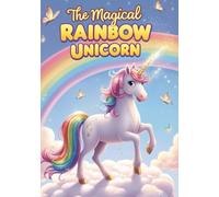 The Magical Rainbow Unicorn