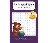 The Magical Realm Word Search Puzzle Book: Word Search Puzzles for Adults, Teens, and Seniors