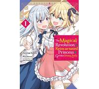 The Magical Revolution of the Reincarnated Princess and the Genius Young Lady 1