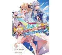 The Magical Revolution of the Reincarnated Princess and the Genius Young Lady