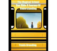 The Magical School Bus Ride A Journey of Understanding - Libro in brossura...