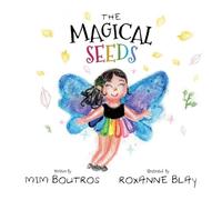 The Magical Seeds: Teaching children money management through creative story telling.