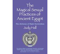 Judy Hall Magical Sexual Practices of Ancient Egypt, The (Tascabile)