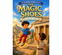 The Magical Shoes: and the Automatic Temple Doors