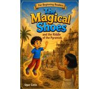 The Magical Shoes and the Riddle of the Pyramids