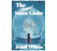 The Magical Snow Globe