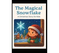 The Magical Snowflake