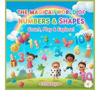The Magical World of Numbers & Shapes!