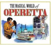 The Magical World of Operetta: Great Stars - Unforgettable Melodies, Viennese Magic, Favourites through the Years, Golden Voices - Immortal Moments, Magical Moments that will Live Forever (Box Set)