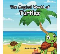 The Magical World of Turtles