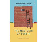 Isaac Bashevis Singer The Magician of Lublin (Tascabile)