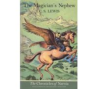 The Magician’s Nephew (Paperback): Book 1 in the classic children’s fantasy adventure series