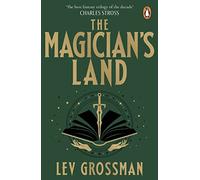 The Magicians Land: (Book 3)