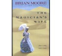 The Magician's Wife -- First 1st Printing