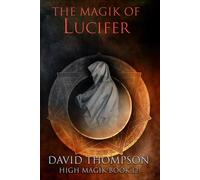 The Magik of Lucifer: Harnessing Four Powerful Aspects
