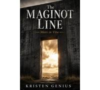 The Maginot Line: Mors in Vita