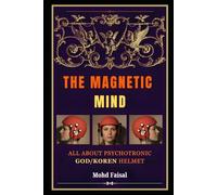 The Magnetic Mind: All About Psychotronic/ God Helmet: 5