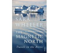 The Magnetic North: Travels in the Arctic [Lingua Inglese]