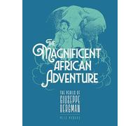 The Magnificent African Adventure