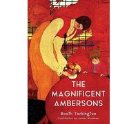 Booth Tarkington J The Magnificent Ambersons (Warbler Classics Annot (Tascabile)