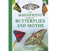 The Magnificent Book of Butterflies & Moths