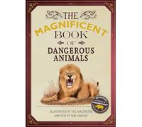 The Magnificent Book of Dangerous Animals
