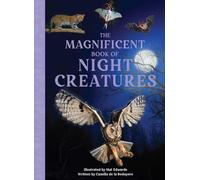 The Magnificent Book of Night Creatures