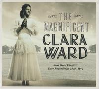 The Magnificent Clara Ward - Rare Recordings 1949-1972 (CD) Clara Ward