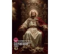 The Magnificent ‘Isa: How the Qur’an Elevates the Messiah, Assumes the Bible, and Calls the Reader to a Higher Christology