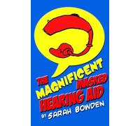 The Magnificent Masked Hearing Aid
