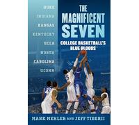 The Magnificent Seven: College Basketball's Blue Bloods