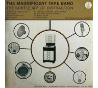The Magnificent Tape Band The Subtle Art of Distraction (CD) Album