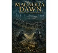 THe Magnolia Dawn: The Dive for Confederate Gold