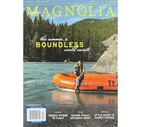 The Magnolia Journal Magazine Summer 2025 This Summer, A Boundless World Awaits