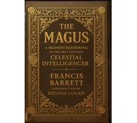 The Magus: Celestial Intelligencer - Books I & II