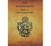 The Mahabharata - Book 12: Santi Parva Part 1 (English Translation)