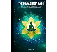 The Mahasiddha and I: My Life with Tsem Rinpoche: Searching for Inner Peace and Happiness