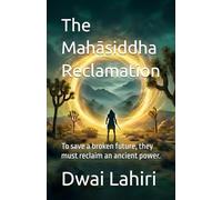The Mahāsiddha Reclamation: 2