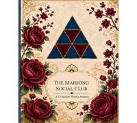 The Mahjong Social Club: A 12-Month Weekly Planner