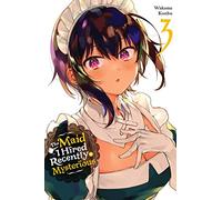The Maid I Hired Recently Is Mysterious, Vol. 3 by Wakame Konbu