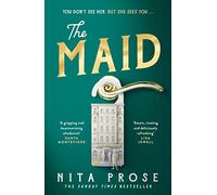 The Maid: The Sunday Times and No.1 New York Times bestseller, and BBC Radio 4 Book at Bedtime pick: Book 1