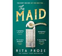 The Maid: The Sunday Times and No.1 New York Times bestseller, and Winner of the Goodreads Choice Awards for best mystery thriller: Book 1