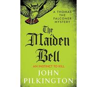 The Maiden Bell: Discover a gripping historical whodunnit of betrayal, superstition and murder in Tudor England