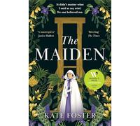 The Maiden: Longlisted for the Women's Prize for Fiction 2024