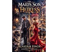 The Maid's Son and the Heiress