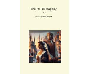 The Maids Tragedy