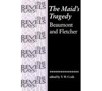 T. W. Craik The Maid's Tragedy (Tascabile) Revels Plays