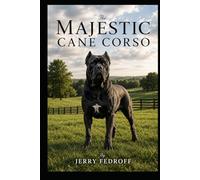 The Majestic Cane Corso